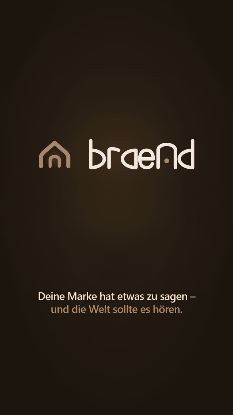 Braend — deine Marke hat etwas zu sagen, und die Welt sollte es hören.